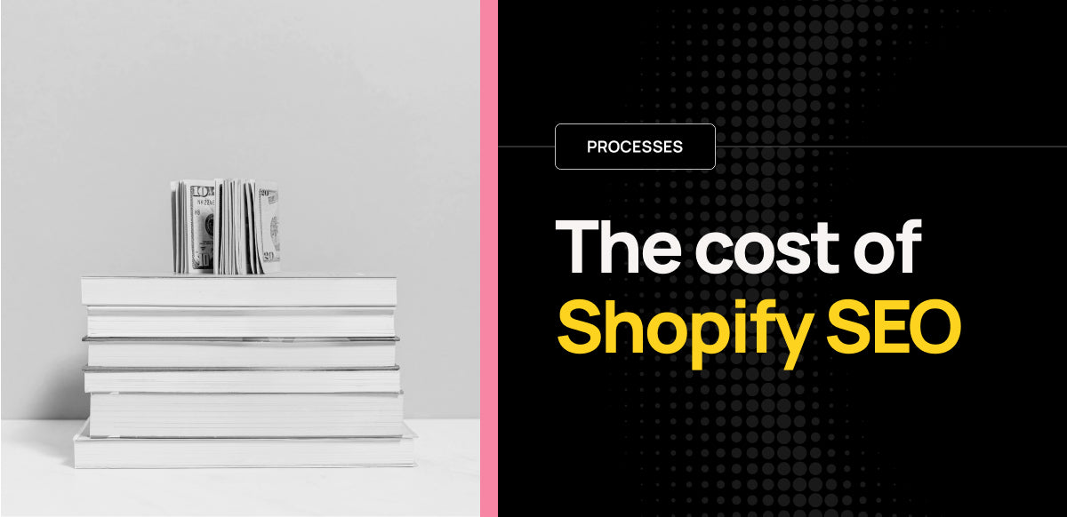 The cost of Shopify SEO