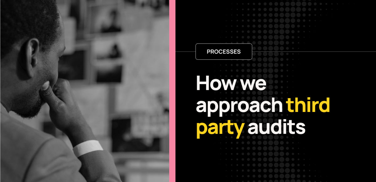How we approach third party audits