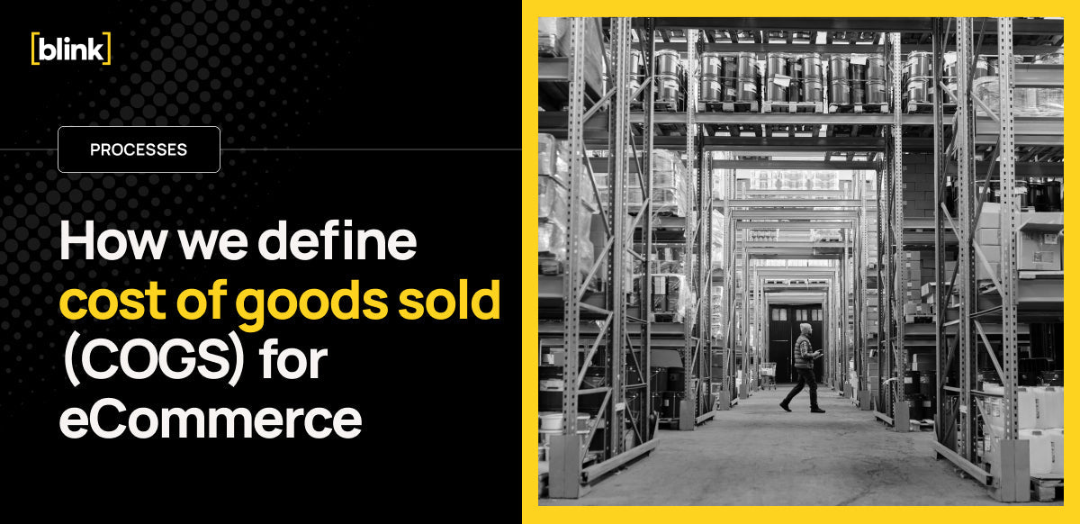 How we define cost of goods sold (COGS) for eCommerce